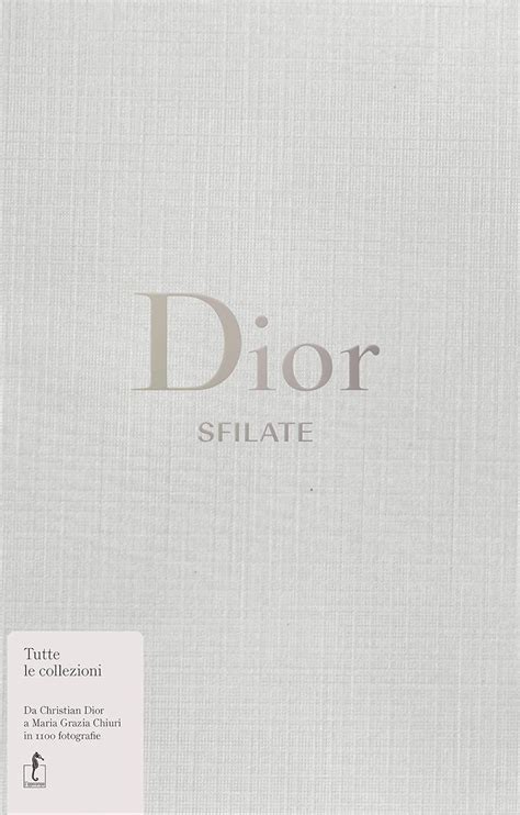 Dior. Sfilate. Tutte le collezioni da Christian Dior a Maria Grazia 